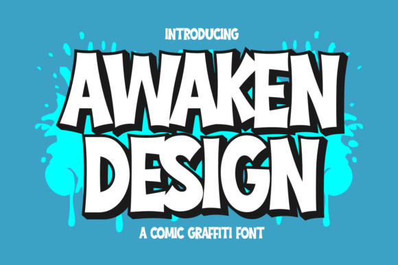 Awaken Design: Bold Comic Graffiti Font for Impact