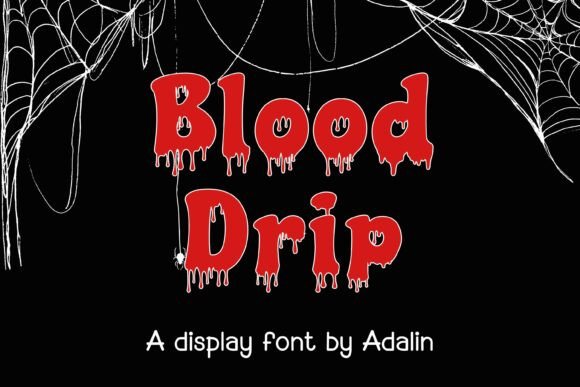 Blood Drip: The Perfect Halloween Font for Spooky Designs