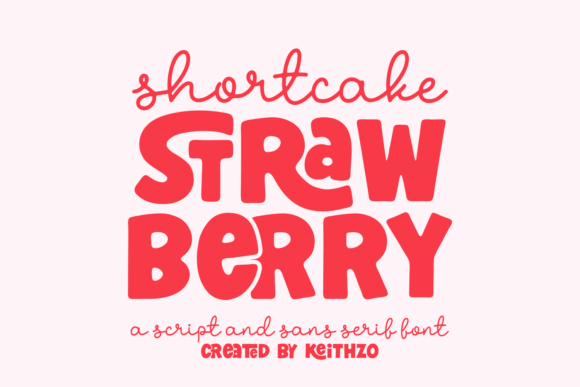 Shortcake Strawberry: A Sweet & Playful Font Duo