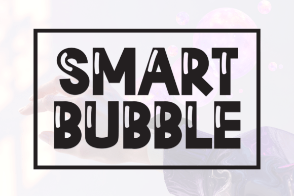 Smart Bubble: A Typeface That Radiates Joy and Charm