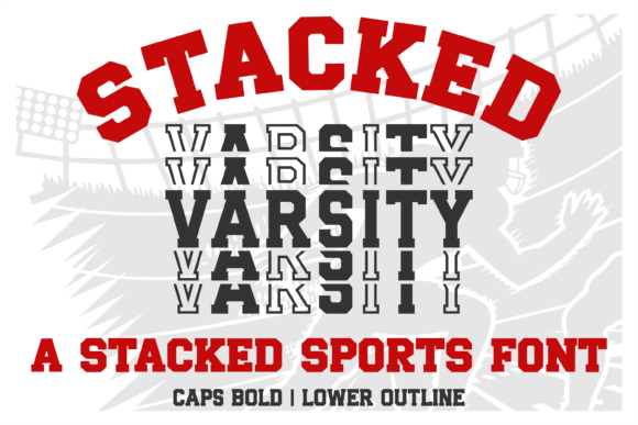 Stacked Varsity: A Bold Typeface for Athletic Designs
