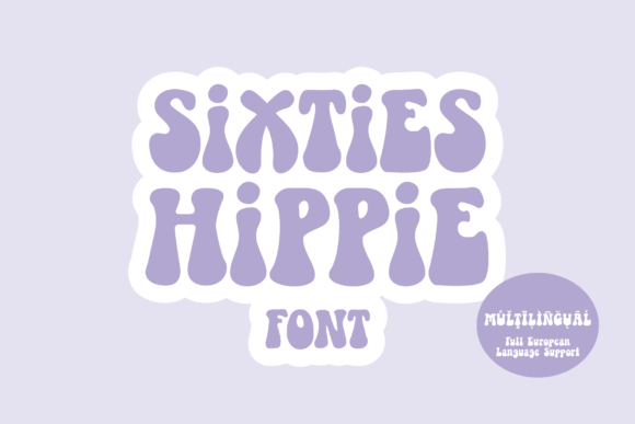 Unleash Groovy Vibes with the Sixties Hippie Font